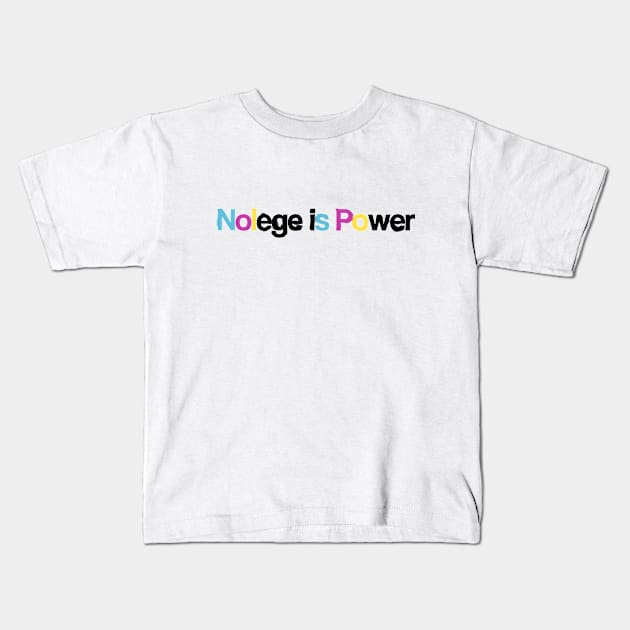 Nowlege is Power Kids T-Shirt by Snarky Piranha